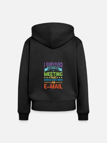 I Survived Another Meeting 80 - Frauen Premium Bio Zip Hoodie - Schwarz