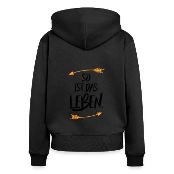 So ist das Leben - Frauen Premium Bio Zip Hoodie - Schwarz - Hinten - Julia (174cm)
