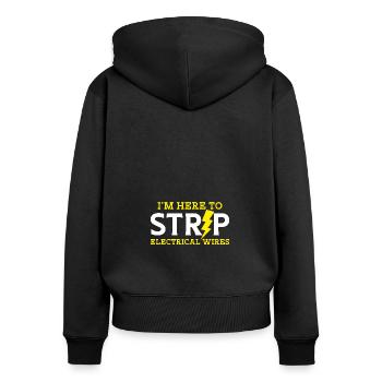 Ich bin hier, um elektrische Drähte abzuisolieren - Frauen Premium Bio Zip Hoodie - Schwarz - Hinten - Julia (174cm)