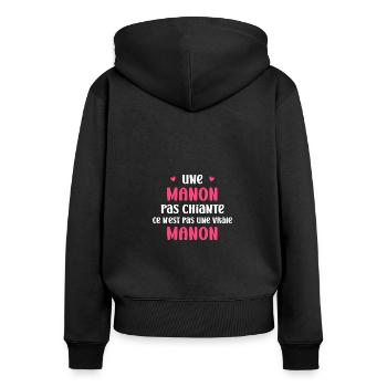 Une manon pas chiante ce n'est pas un vraie manon - Sweat à capuche zippé Premium bio Femme - noir - Dos - Julia (174cm)