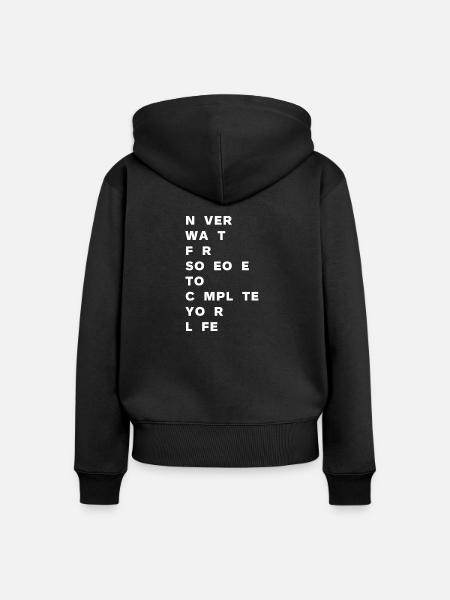 Never wait for someone - Frauen Premium Bio Zip Hoodie - Schwarz