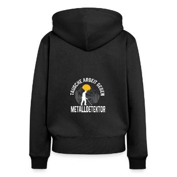 Tausche Arbeit gegen Metalldetektor Sondelgänger - Frauen Premium Bio Zip Hoodie - Schwarz - Hinten - Julia (174cm)