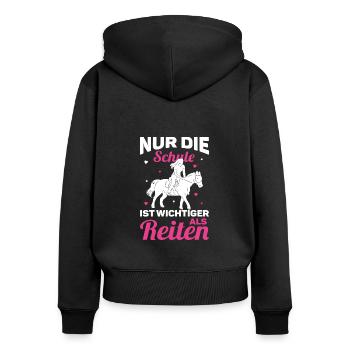 Reiten Pferde Mädchen nur die Schule ist wichtiger - Frauen Premium Bio Zip Hoodie - Schwarz - Hinten - Julia (174cm)
