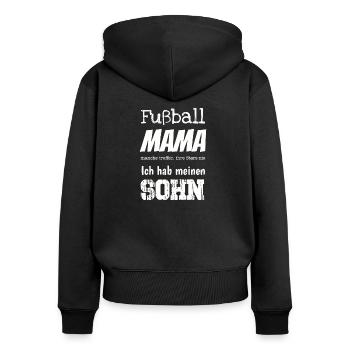 Fußball Mama ich hab meinen Sohn I Geschenk - Frauen Premium Bio Zip Hoodie - Schwarz - Hinten - Julia (174cm)