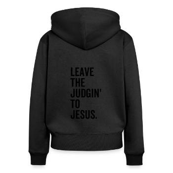 Überlasse das Judgin' Jesus - Frauen Premium Bio Zip Hoodie - Schwarz - Hinten - Julia (174cm)