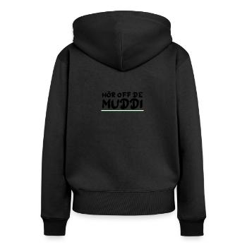HÖR OFF DE MUDDI Sachsen Spruch - Frauen Premium Bio Zip Hoodie - Schwarz - Hinten - Julia (174cm)