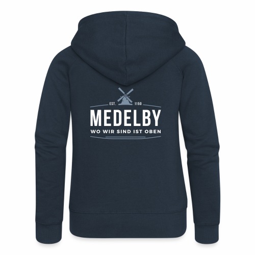 Medelby - Wo wir sind ist oben - Frauen Premium Kapuzenjacke