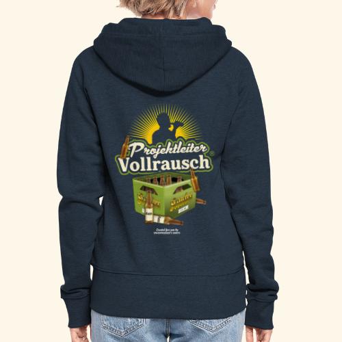 Bier Spruch Projektleiter Vollrausch® & Kiste Bier - Frauen Premium Kapuzenjacke