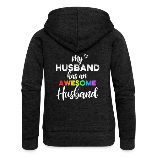 Awesome Husband - Homo Marriage Rainbow LGBT CSD - Women's Premium Hooded Jacket