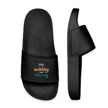 Stop Wishing Start Doing - Motivation Design - Kids’ Pool Sliders - black - Front