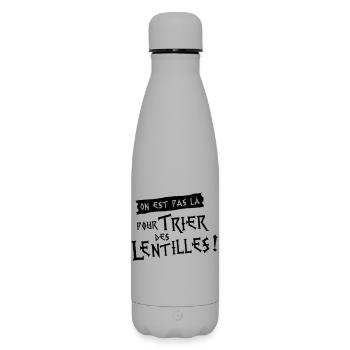 On est pas là pour trier des lentilles ! - Bouteille isotherme SOFT TOUCH 500 ml - gris - Devant