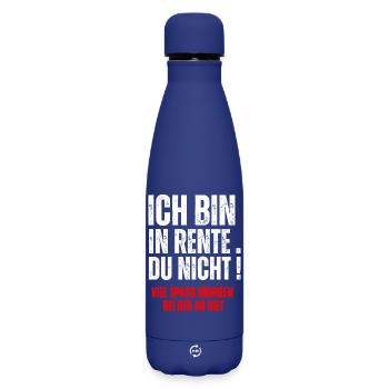 ICH BIN IN RENTE, DU NICHT! - Matte Insulated Water Bottle 500 ml - dark blue  - Front