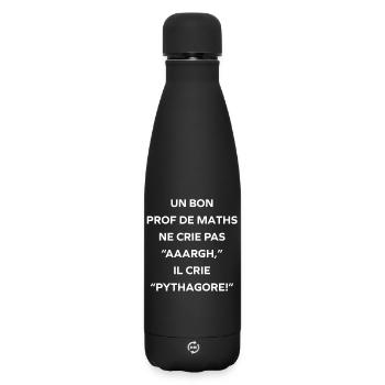 Prof de maths crie Pythagore - Bouteille isotherme SOFT TOUCH 500 ml - noir - Devant