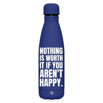 nothing is worth it if you aren't happy - Bouteille isotherme SOFT TOUCH 500 ml - bleu foncé  - Devant