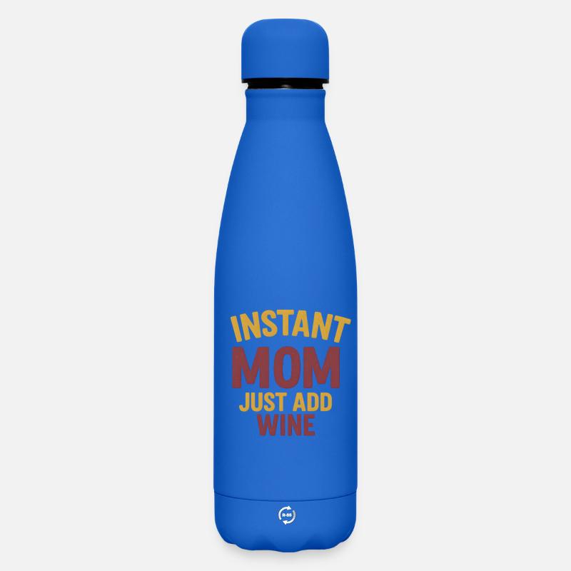 Maman instantanée - Il suffit d’ajouter du vin - Bouteille isotherme SOFT TOUCH 500 ml - bleu roi