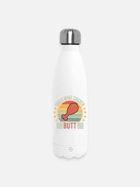 Guess What Chicken Butt - Thermosflasche 500 ml - Weiß