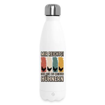 Mir reicht’s - ich geh zu meinen Hühnern - Thermosflasche 500 ml - Weiß - Vorne