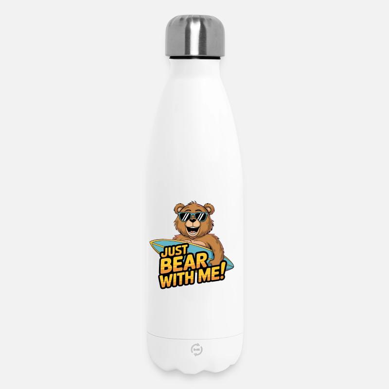 Just Bear With Me - Surfen Bär Spaß - Thermosflasche 500 ml - Weiß