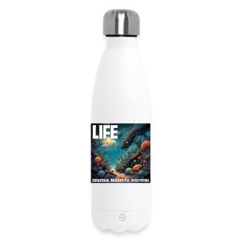 La vie : Omniprésente. Débrouillard. Déterminé. - Bouteille isotherme 500 ml - blanc - Devant