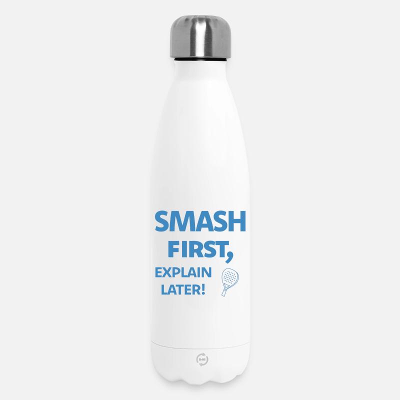 Smash D’abord, Expliquer, Ensuite Padel - Bouteille isotherme 500 ml - blanc