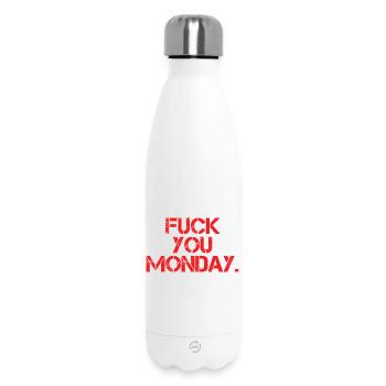 Va te faire foutre lundi - Bouteille isotherme 500 ml - blanc - Devant