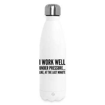 Ich arbeite gut unter Druck Wie in letzter Minute - Thermosflasche 500 ml - Weiß - Vorne