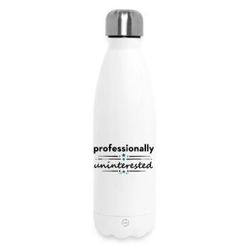 Professionally Uninterested – Sarcastic Saying - Insulated Water Bottle 500 ml - white - Front
