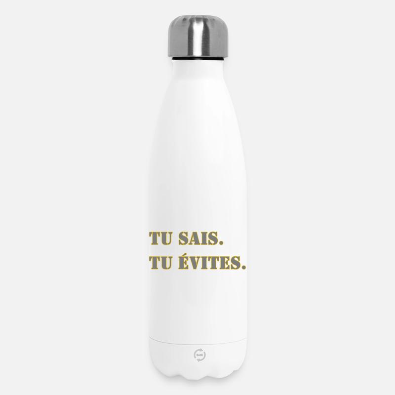 TU SAIS. TU ÉVITES. - Bouteille isotherme 500 ml - blanc