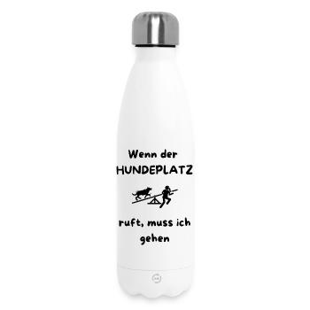 Wenn_der_HUNDEPLATZ_ruft-_muss_ich_gehen_-1- - Bouteille isotherme 500 ml - blanc - Devant