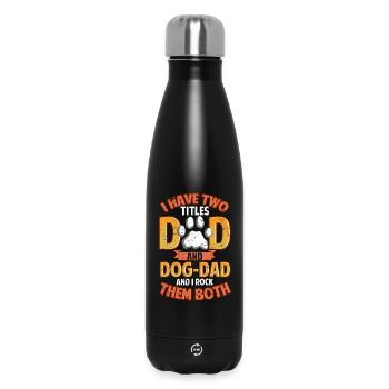 I Have Two Titles Dad and Dog Dad  - Insulated Water Bottle 500 ml - black - Front