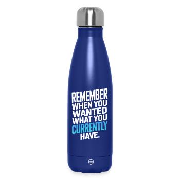 Remember When You Wanted Gratitude Mindfulness - Insulated Water Bottle 500 ml - dark blue  - Front