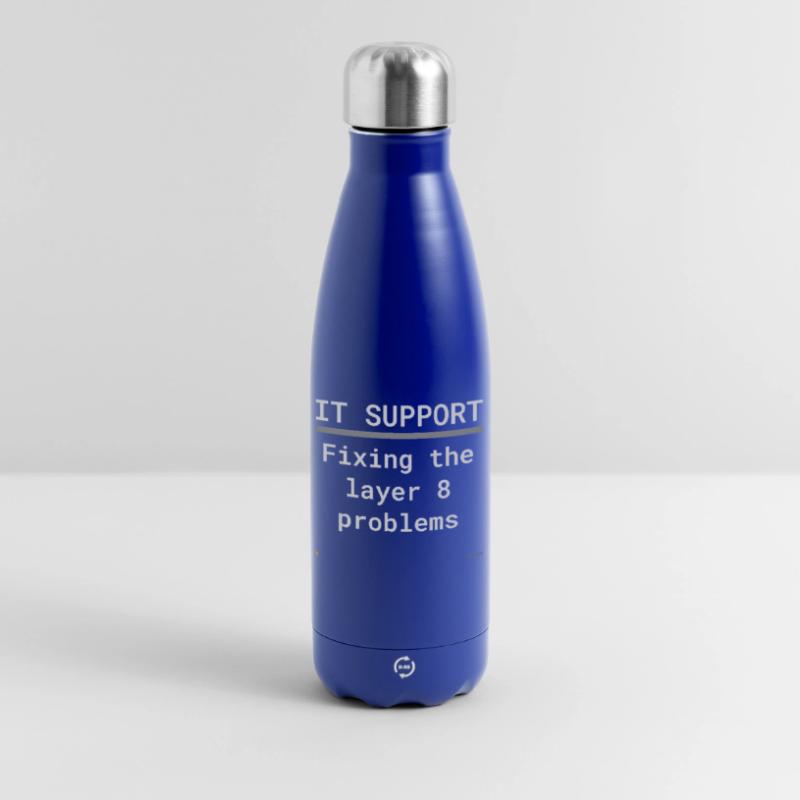 IT Support: Fixing Layer 8 Problems Insulated Water Bottle 500 ml