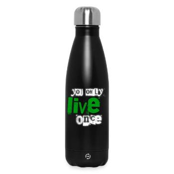 You only live once – green emphasis - Insulated Water Bottle 500 ml - black - Front