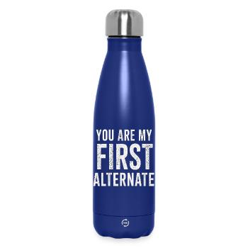 You are my first alternate - Insulated Water Bottle 500 ml - dark blue  - Front