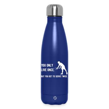 Tennis - You Only Live Once, But You Get to Serve - Insulated Water Bottle 500 ml - dark blue  - Front