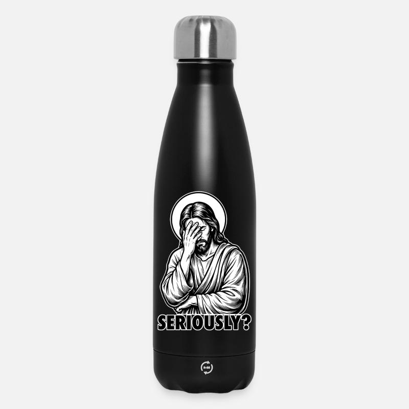 Seriously? Jesus Facepalm - Funny Sarcastic Meme - Insulated Water Bottle 500 ml - black