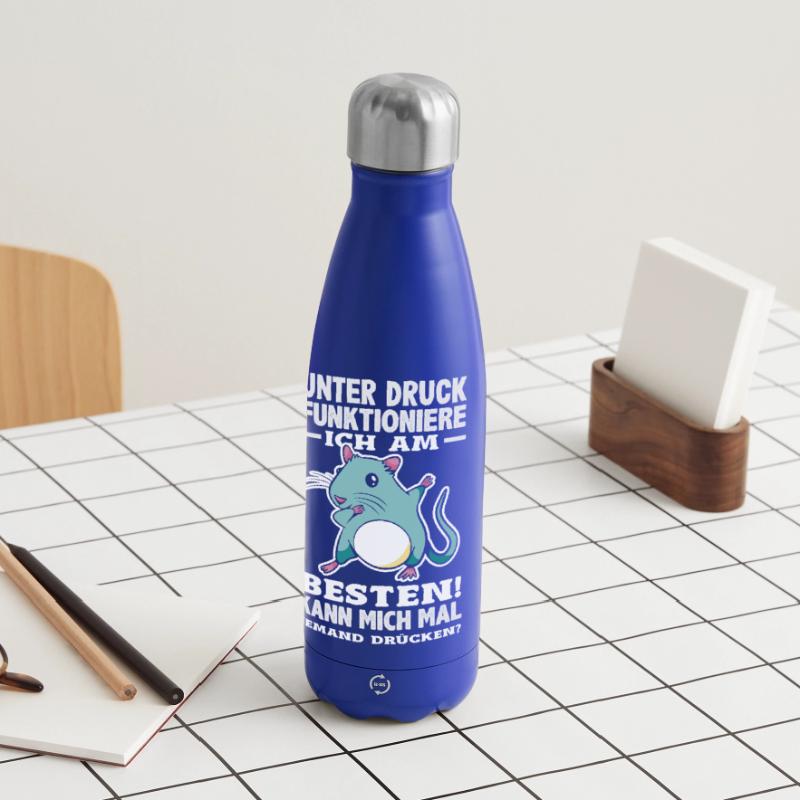 I function best under pressure Insulated Water Bottle 500 ml