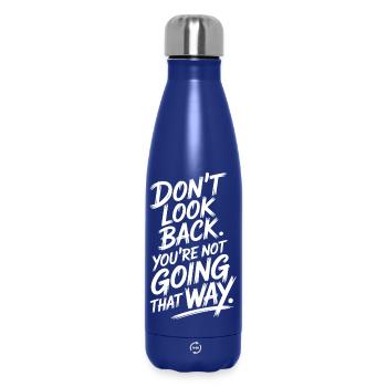Ne regarde pas en arrière, tu ne vas pas dans cette direction, motivation - Bouteille isotherme 500 ml - bleu foncé  - Devant