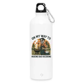 Grillen Humor On My Way To Making Bad Decisions  - Trinkflasche mit Karabiner 750 ml - Weiß - Vorne