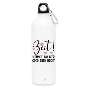 ZEIT NEHMEN - PRIORITÄTEN SETZEN SPRÜCHE - Trinkflasche mit Karabiner 750 ml - Weiß - Vorne