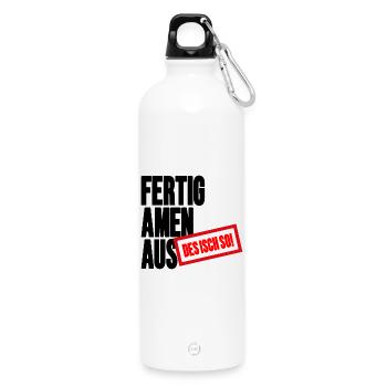 Fertig Amen Aus - Des Isch so Schwäbischer Spruch - Trinkflasche mit Karabiner 750 ml - Weiß - Vorne