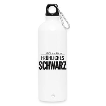 Heute mal ein fröhliches Schwarz lustiger Spruch - Trinkflasche mit Karabiner 750 ml - Weiß - Vorne