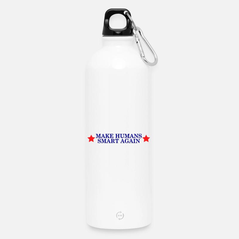 make humans smart again - Wahlslogan - Trinkflasche mit Karabiner 750 ml - Weiß