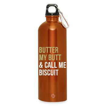 Buttern Sie meinen Hintern und nennen Sie mich Keks-lustiges Hemd - Trinkflasche mit Karabiner 750 ml - Orange - Vorne