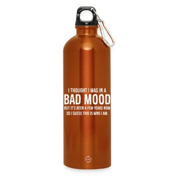 I Thought I Was Just In A Bad Mood - Water Bottle with carabiner 750 ml - burnt orange - Front