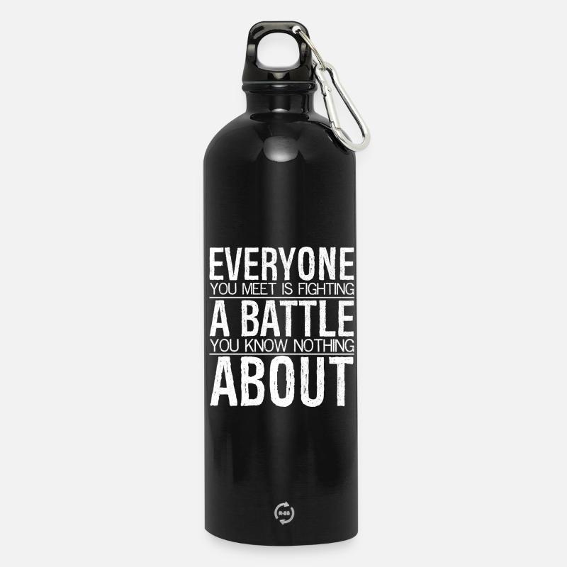 Tous ceux que vous rencontrez se battent pour vous - Gourde en inox avec mousqueton 750 ml - noir
