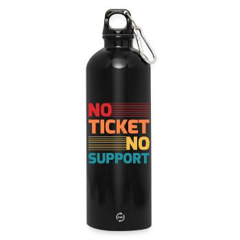 No Ticket No Support IT Hotline Administrator Nerd - Water Bottle with carabiner 750 ml - black - Front