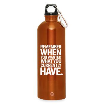 Remember When You Wanted Gratitude Mindfulness - Water Bottle with carabiner 750 ml - burnt orange - Front