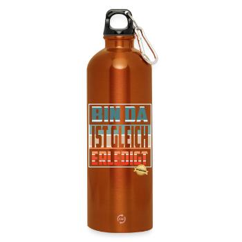 Bin da, ist gleich Erledigt - Trinkflasche mit Karabiner 750 ml - Orange - Vorne