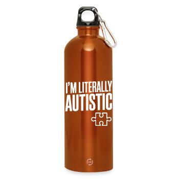 I'm Literally Autistic - Water Bottle with carabiner 750 ml - burnt orange - Front